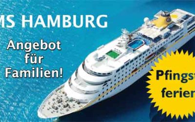 Pfingstferien & Familienspecial – MS HAMBURG