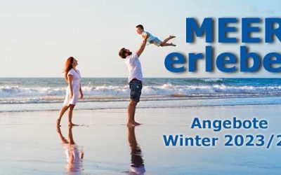 MEER erleben im Winter 2023/24